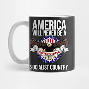 funny america will never be socialist quote Mug